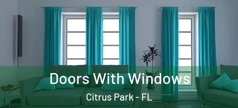  Doors With Windows Citrus Park - FL