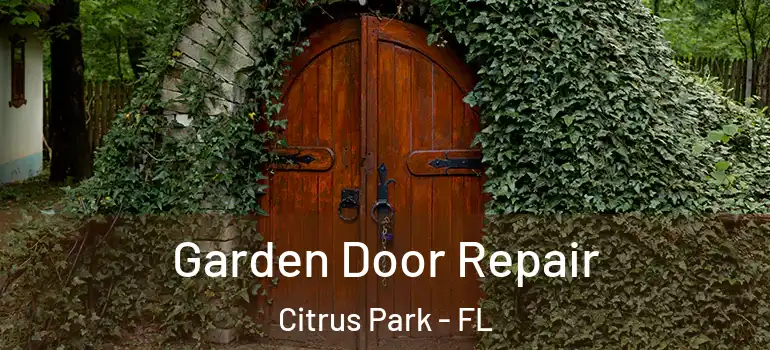  Garden Door Repair Citrus Park - FL